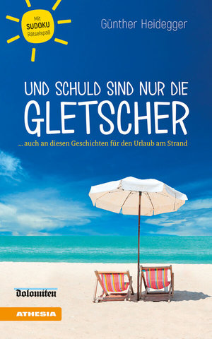 Buch Und schuld sind nur die Gletscher (978-88-6839-489-9)