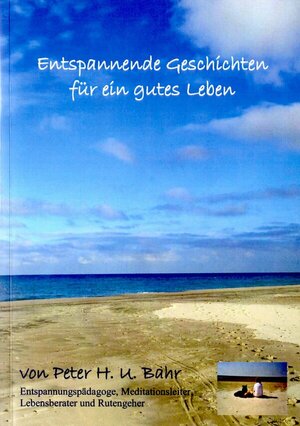 Buch Entspannende Geschichten für ein gutes Leben (978-3-00-054082-0)