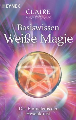 Buch Basiswissen Weiße Magie (978-3-453-70161-8)