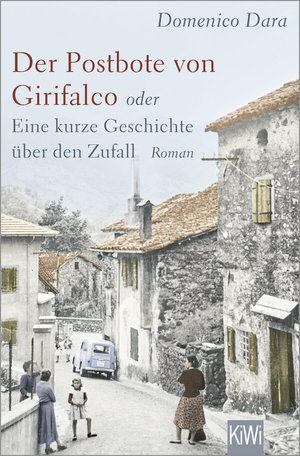 Buch Der Postbote von Girifalco oder Eine kurze Geschichte über den Zufall (978-3-462-00146-4)