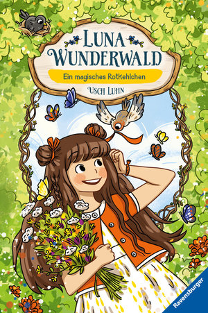 Buch Luna Wunderwald, Band 4: Ein magisches Rotkehlchen (magisches Waldabenteuer mit sprechenden Tieren für Kinder ab 8 Jahren) (978-3-473-40353-0)