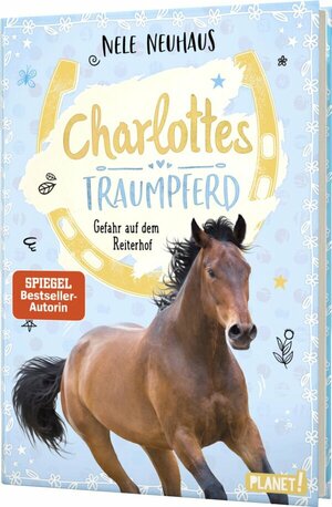 Buch Charlottes Traumpferd 2: Gefahr auf dem Reiterhof (978-3-522-50652-6)