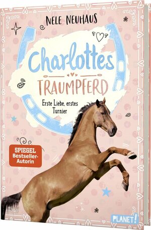 Buch Charlottes Traumpferd 4: Erste Liebe, erstes Turnier (978-3-522-50654-0)