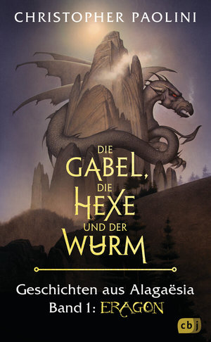 Buch Die Gabel, die Hexe und der Wurm. Geschichten aus Alagaësia. Band 1: Eragon (978-3-570-16581-2)