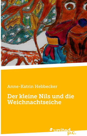 Buch Der kleine Nils und die Weichnachtseiche (978-3-7103-4977-5)