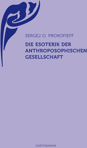 Buch Die Esoterik der Anthroposophischen Gesellschaft (978-3-7235-1479-5)