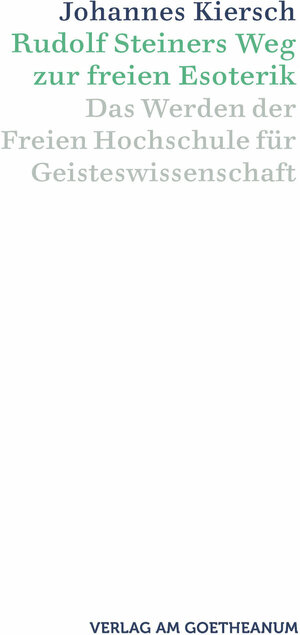 Buch Rudolf Steiners Weg zur freien Esoterik (978-3-7235-1616-4)