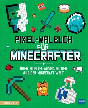 Buch Pixel-Malbuch für Minecrafter - Über 70 Pixel-Ausmalbilder aus der Minecraft-Welt (978-3-7415-2754-8)