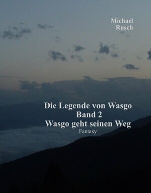Buch Die Legende von Wasgo Band 2 (978-3-7504-2771-6)