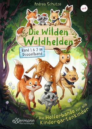 Buch Die wilden Waldhelden. Die Helferbande für alle Kindergartenkinder (978-3-7514-0085-5)