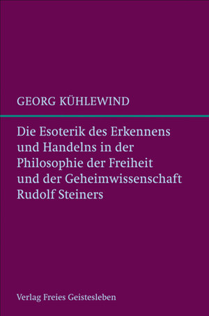 Buch Die Esoterik des Erkennens und Handelns (978-3-7725-2094-5)