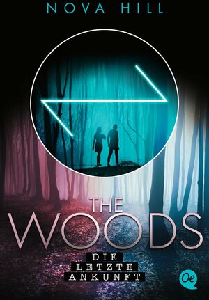 Buch The Woods 3. Die letzte Ankunft (978-3-8415-0658-0)