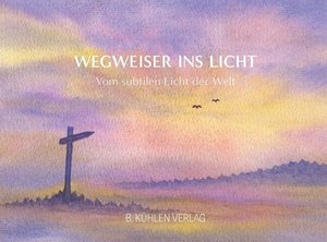 Buch Wegweiser ins Licht (978-3-87448-573-9)
