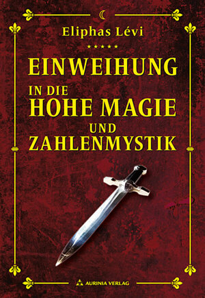 Buch Einweihung in die Hohe Magie und Zahlenmystik (978-3-937392-66-0)