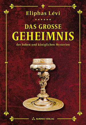 Buch Das große Geheimnis der hohen und königlichen Mysterien (978-3-937392-79-0)