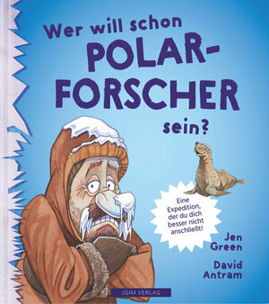 Buch WER WILL SCHON Polarforscher sein? (978-3-9504446-2-9)