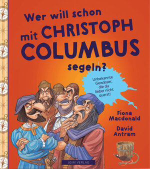 Buch WER WILL SCHON mit Christoph Columbus segeln? (978-3-9504446-3-6)