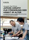 Buchcover Japans Ansatz zur Förderung der Arbeit im Alter