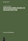 Buchcover Grundausbildung in Ökonometrie