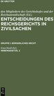 Buchcover Entscheidungen des Reichsgerichts in Zivilsachen. Bürgerliches Recht / Nebengesetze, 2