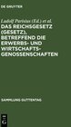Buchcover Das Reichsgesetz (Gesetz), betreffend die Erwerbs- und Wirtschaftsgenossenschaften