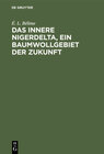 Buchcover Das innere Nigerdelta, ein Baumwollgebiet der Zukunft