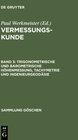Buchcover Vermessungskunde / Trigonometrische und barometrische Höhenmessung, Tachymetrie und Ingenieurgeodäsie