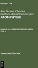 Buchcover Karl Bechert; Christian Gerthsen; Arnold Flammersfeld: Atomphysik / Allgemeine Grundlagen, Teil 2