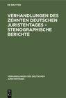 Buchcover Verhandlungen des Zehnten deutschen Juristentages – Stenographische Berichte
