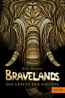Buchcover Bravelands - Das Gesetz der Savanne