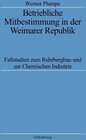Buchcover Betriebliche Mitbestimmung in der Weimarer Republik