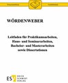 Buchcover Leitfaden für Praktikumsarbeiten, Haus- und Seminararbeiten, Bachelor- und Masterarbeiten sowie Dissertationen