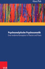 Buchcover Psychoanalytische Psychosomatik – eine moderne Konzeption in Theorie und Praxis