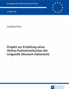 Buchcover Projekt zur Erstellung eines Online-Fachwörterbuches der Linguistik (Deutsch-Italienisch)