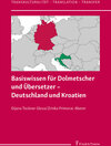 Buchcover Basiswissen für Dolmetscher und Übersetzer – Deutschland und Kroatien