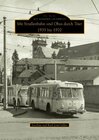 Buchcover Mit Straßenbahn und Obus durch Trier 1935 bis 1970