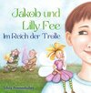 Buchcover Jakob und Lilly Fee im Reich der Trolle